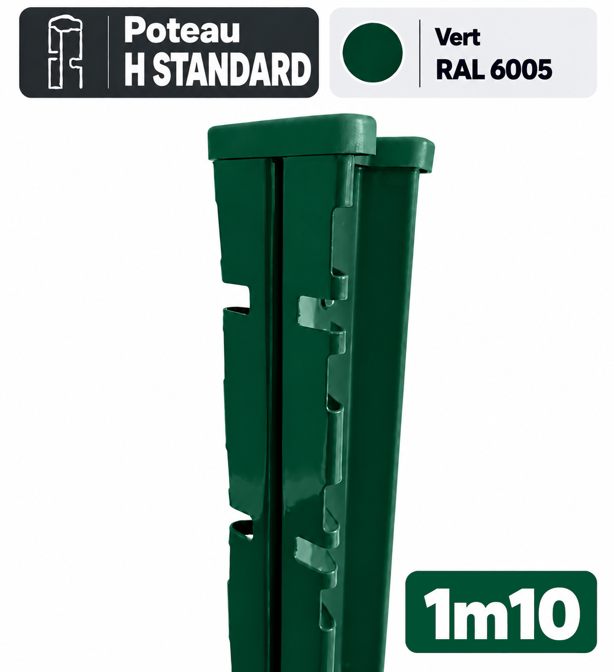 Poteau H STANDARD 1m10 vert